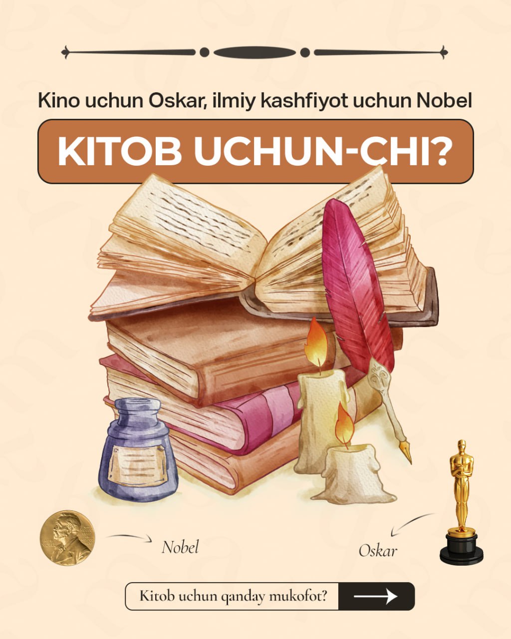 Kino uchun Oskar, ilmiy kashfiyot uchun Nobel, kitob uchun-chi?