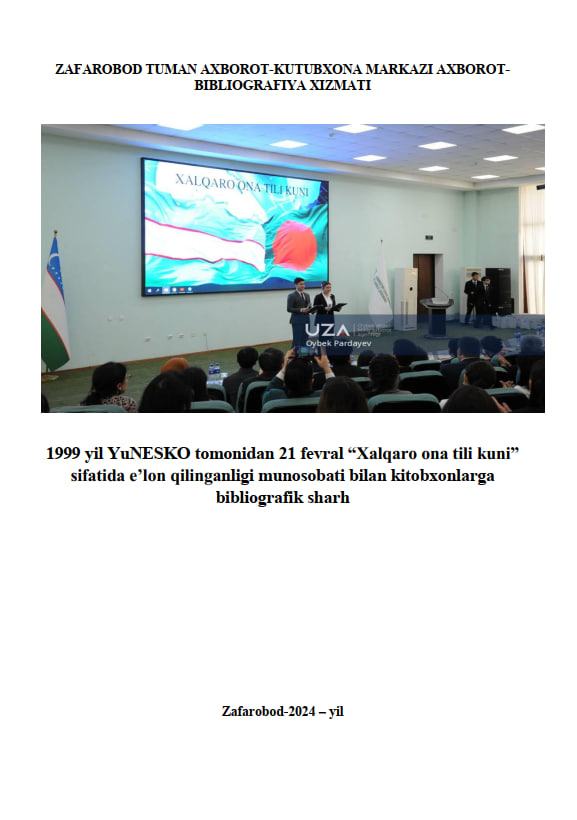 21 fevral “Xalqaro ona tili kuni” munosobati bilan kitobxonlarga bibliografik sharh