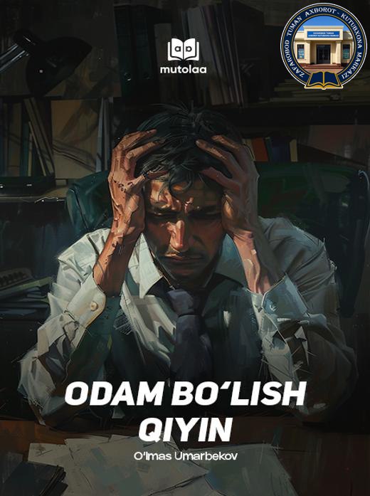 Odam bo'lish qiyin