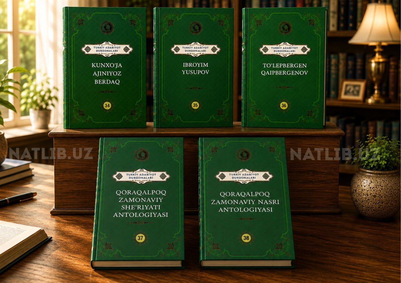 "Turkiy adabiyot durdonalari" turkumidagi Qoraqalpoq adabiyoti